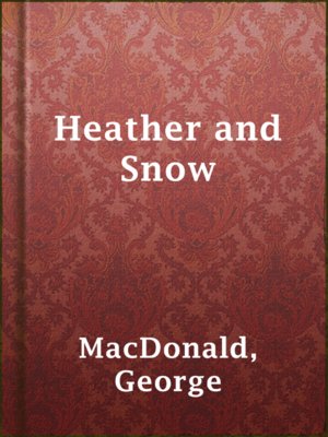 Heather and Snow - ebook